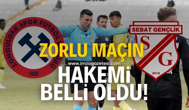 Sebat Gençlik Spor-Zonguldakspor FK maçınn hakemi belli oldu!