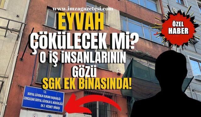 Eyvah çökülecek mi? O iş insanlarının gözü SGK'nın ek binasında!