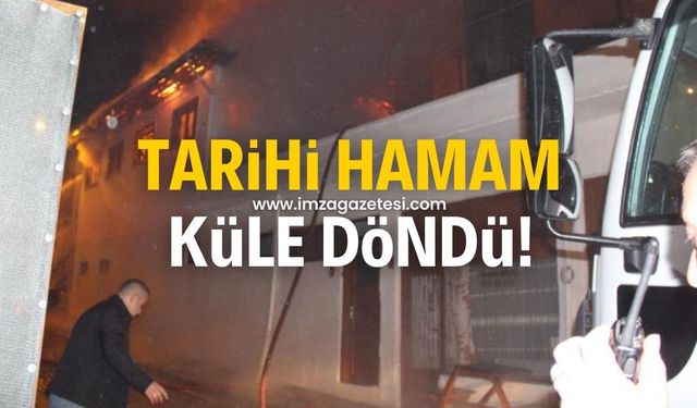 Tarihi hamam küle döndü!