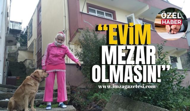 Kadının "Evim mezar olmasın feryadı!"