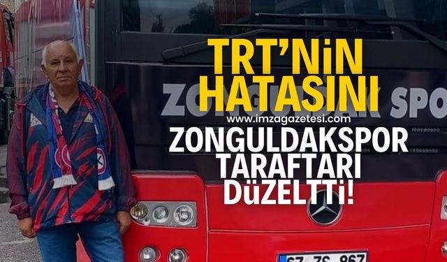 TRT’nin hatasını Zonguldakspor taraftarı düzeltti!