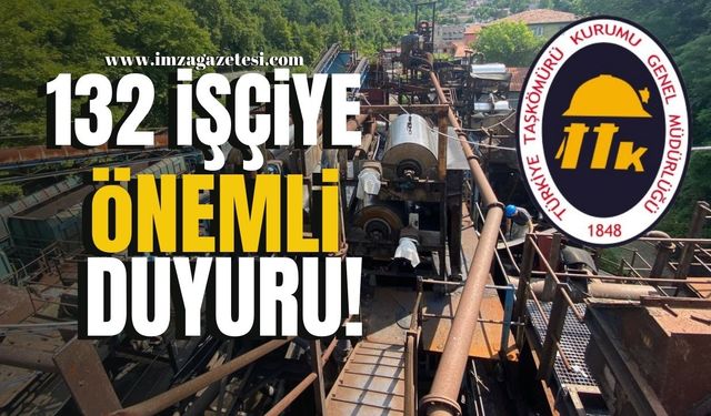 TTK’dan 132 işçiye önemli duyuru!