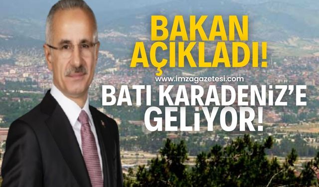 Ulaştırma ve Altyapı Bakanı Abdulkadir Uraloğlu açıkladı! Batı Karadeniz'e geliyor