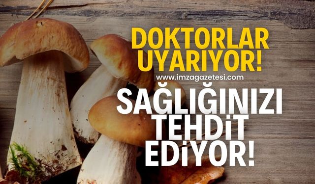 Uzman doktor uyardı! Sağlığınızı tehdit ediyor