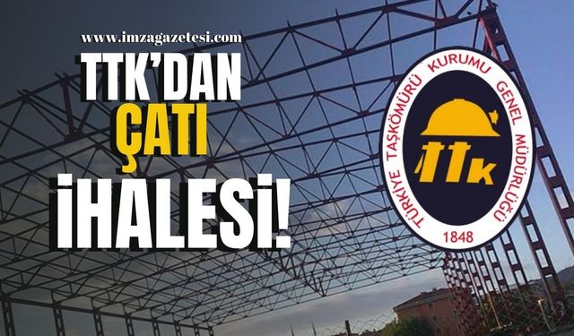 TTK’dan çatı ihalesi!