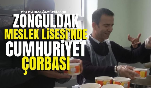 Zonguldak Meslek Lisesi'nde "Cumhuriyet Çorbası"