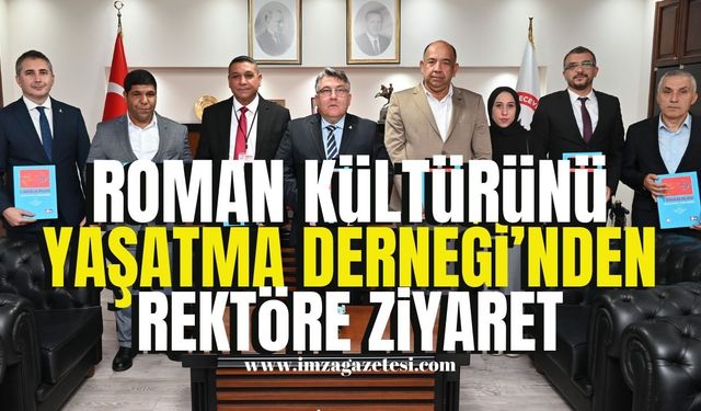 Zonguldak Roman Kültürünü Yaşatma Derneği'nden Rektör Özölçer'e ziyaret...