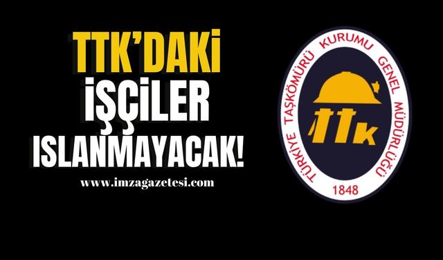 TTK’daki işçiler ıslanmayacak!