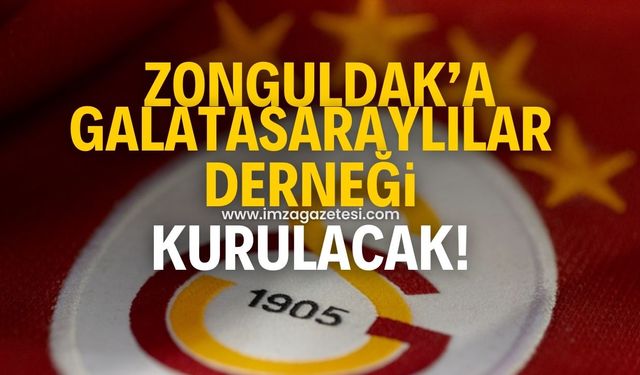 Zonguldak'a Galatasaraylılar derneği kurulacak!