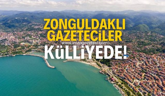 Zonguldaklı gazeteciler külliyede!