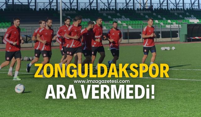 Zonguldakspor FK, Edirnespor hazırlıklarına ara vermeden başladı!