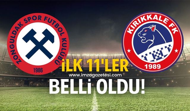 Zonguldakspor ile Kırıkkale FK arasındaki Ziraat Türkiye Kupası maçında ilk 11’ler belli oldu!