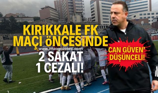 Zonguldakspor FK’da, Kırıkkale FK maçı öncesi büyük talihsizlik! 2 sakat 1 cezalı