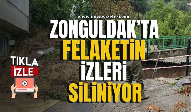 Zonguldak’ta Doğa Felaketi! Temizlik Çalışmaları Başladı...