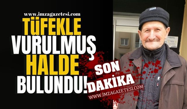 83 Yaşındaki Adam Tüfekle Vurulmuş Halde Ölü Bulundu!