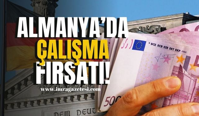 Almanya’dan iş fırsatı! İşçi alınıyor! | Zonguldak Haber