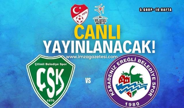 Çilimli Belediyespor-Kdz.Ereğli Belediyespor maçı canlı yayınlanacak...