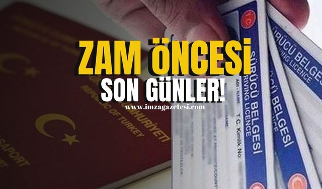 Ehliyet ve Pasaporta Yıl Sonu Çıkarması! Zamdan etkilenmemek için son günler...