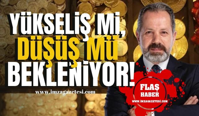 İslam Memiş dikkat çekti! Altın Fiyatlarında Yükseliş mi Düşüş mü Bekleniyor?