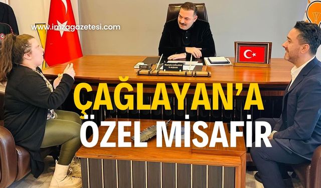 Mustafa Çağlayan’a özel misafir!