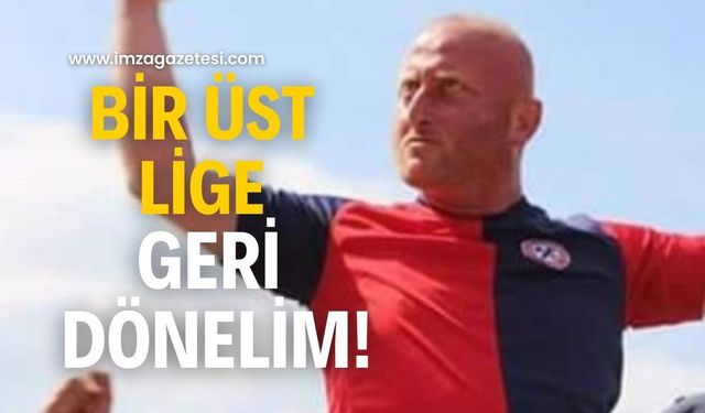 Emanet bıraktığımız üst lige geri dönelim!