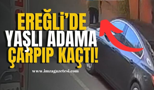 Ereğli’de Yaşlı Adama Çarpan Sürücü Olay Yerinden Kaçtı!