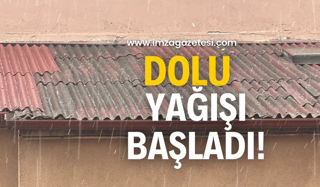 Dolu yağışı başladı!