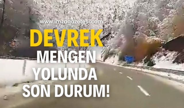 Devrek-Mengen yolunda son durum!