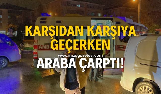 Karşıdan karşıya geçmeye çalışan yayaya araba çarptı!