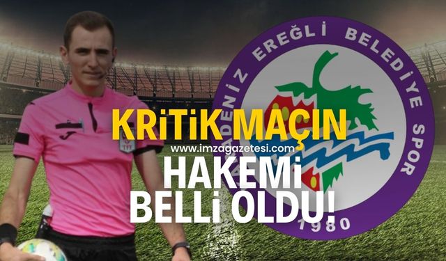 Kdz.Ereğli Belediyespor ile Sinopspor arasındaki kritik maçın hakemi belli oldu!