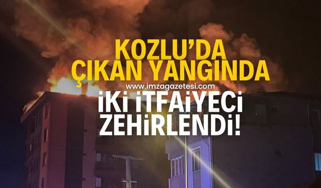 Kozlu'da çıkan yangında 2 itfaiyeci zehirlendi