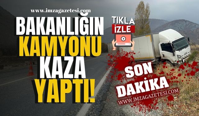 Kültür ve Turizm Bakanlığı'nın kamyonu kaza yaptı!