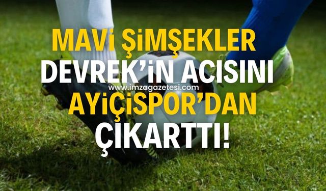 Mavi Şimşekler, Devrek mağlubiyetinin hıncını Ayiçi’nden aldı!