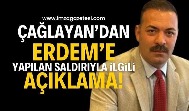 Mustafa Çağlayan, Erdem'e yapılan sözlü saldırıyla ilgili açıklama yaptı