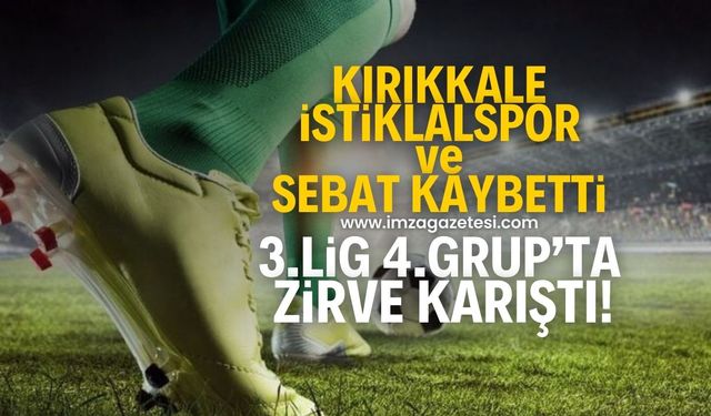 Nesine 3.Lig 4.Grup'un 13.haftasında zirve karıştı! Sebat Gençlik Spor, Kırıkkale FK ve Kahramanmaraş puan kaybetti