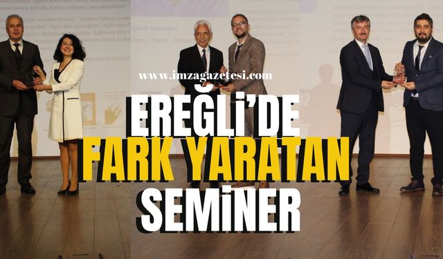 Ereğli’de Fark Yaratan Eğitim Semineri… | Ereğli Haber