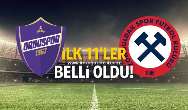 Orduspor 1967-Zonguldakspor maçında ilk 11'ler belli oldu