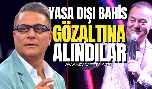 Mehmet Ali Erbil ve Serdar Ortaç'a Yasa Dışı Bahis Operasyonu! 15 Gözaltı