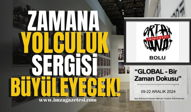 Zamana yolculuk sergisi büyüleyecek!