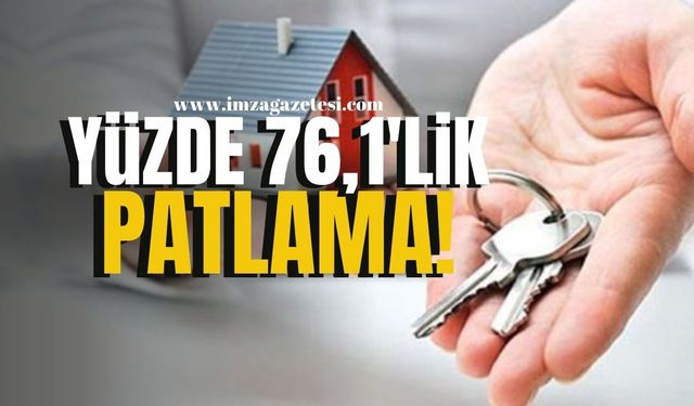 Yüzde 76,1'lik Patlama! Konut Satışlarında Rekor Artış!