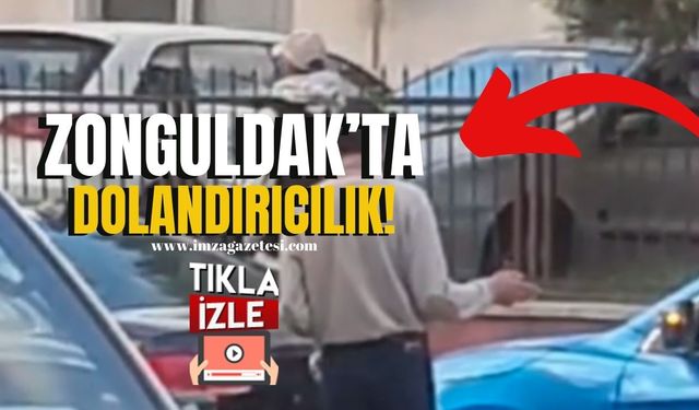 Zonguldak'ta dolandırıcılık anı görüntülendi!