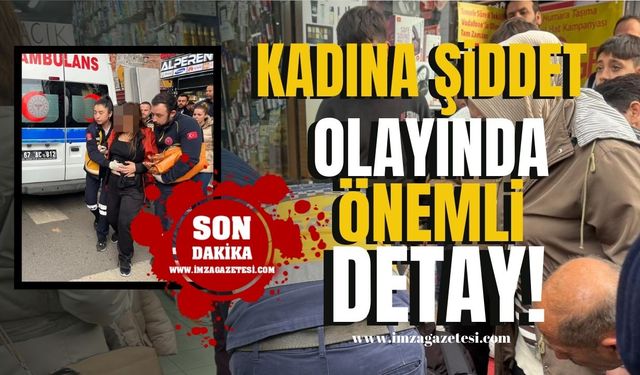 Zonguldak'ta kadına şiddet olayında önemli detay! Bıçaklayan kim çıktı?