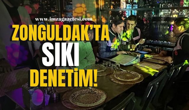 Zonguldak Defterdarlığı'ndan Eğlence Mekanlarına Sıkı Denetim!