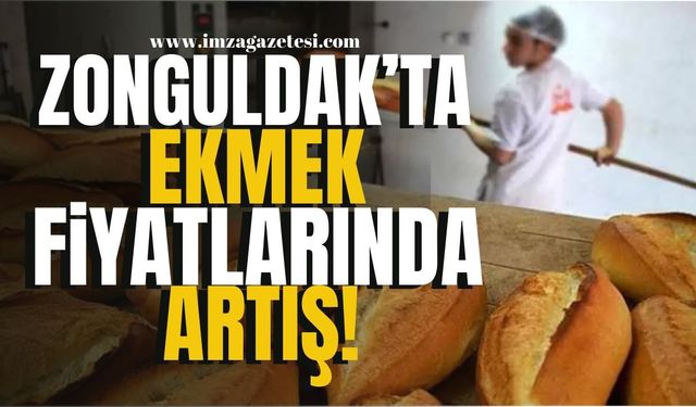 Zonguldak'ta Ekmek Fiyatlarında Artış!