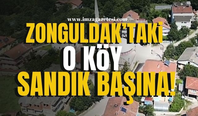 Zonguldak'taki o köy belediye dahil mi olacak? Köy halkı sandığa gidiyor!