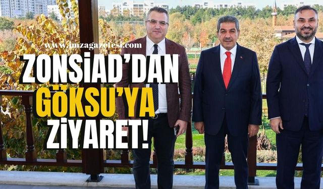 ZONSİAD'dan Esenler Belediye Başkanı Göksu'ya Ziyaret...