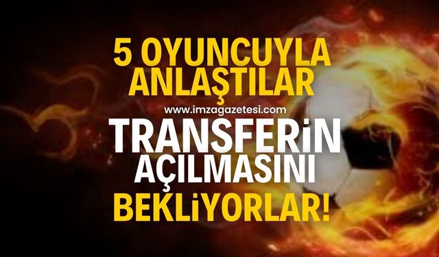 5 oyuncuyla anlaşıldı! Transfer tahtasının açılmasını bekliyorlar