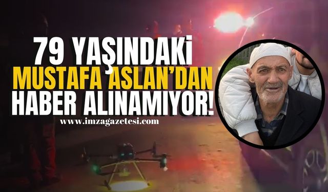 79 Yaşındaki Mustafa Aslan’dan Haber Alınamıyor! | Bolu Haber