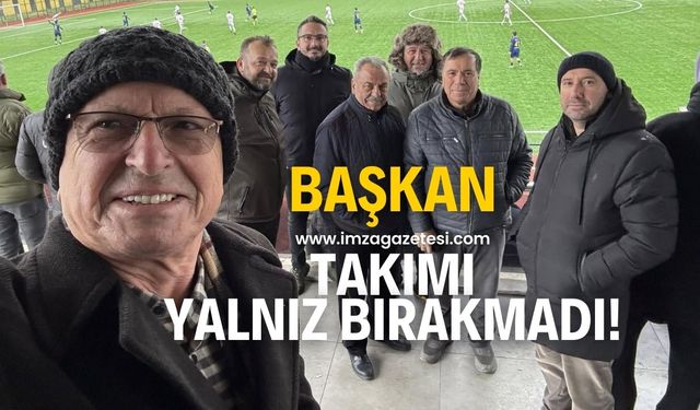 Başkan takımı yalnız bırakmadı