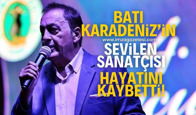 Batı Karadeniz'in sevilen sanatçısı Sezai Çağdaş hayatını kaybetti